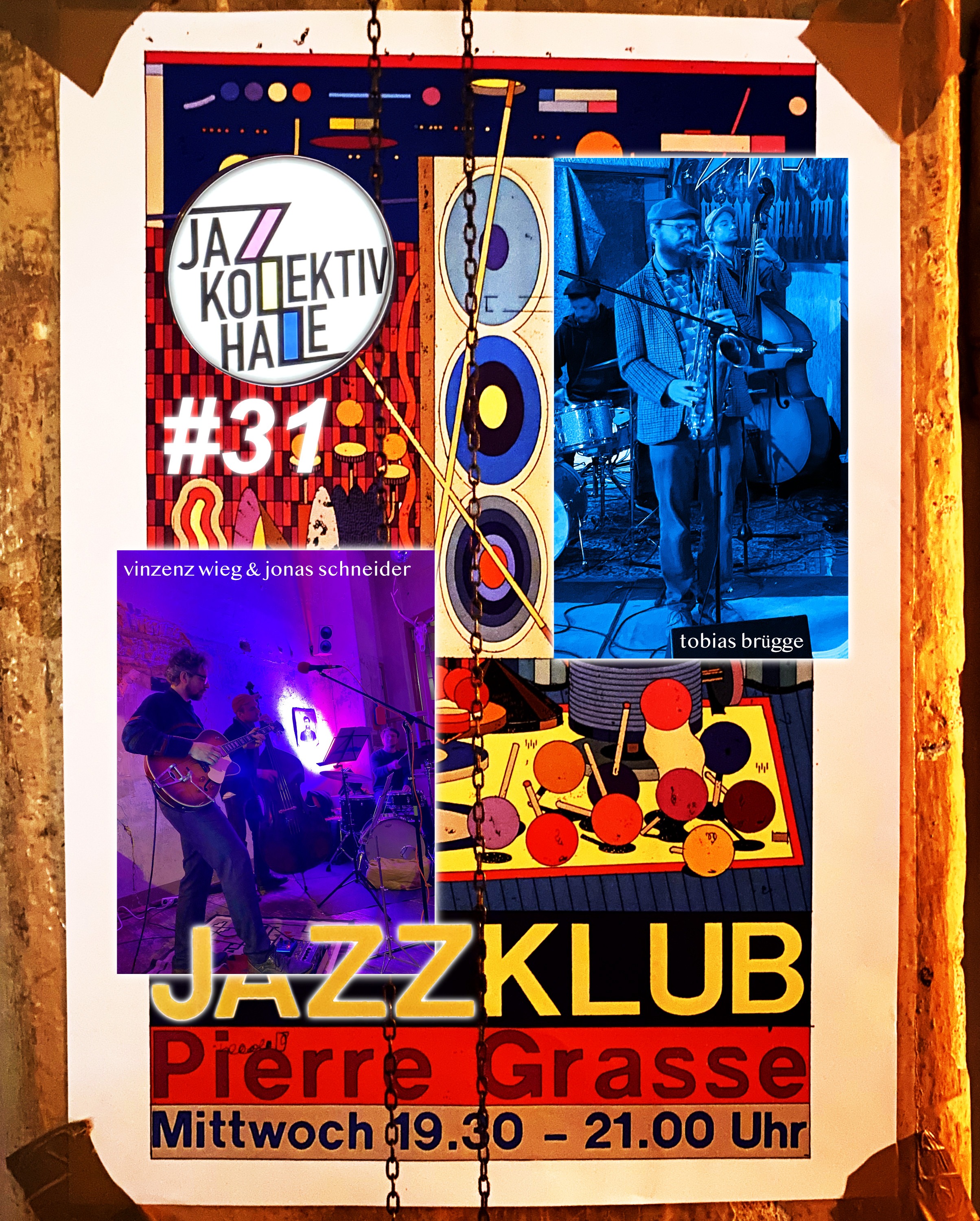 Ein Episodenbild. Auf einem Plakat befinden sich zahlreiche bunte Strukturen und Formen. Oben links steht "Jazzkollektiv Halle", in einer Trommel. Darunter "#31". Ganz unten ist zu lesen Jazzklub, Pierre Grasse, Mittwoch 19.30 - 21.00 Uhr. Oben rechts befindet sich ein blau eingefärbtes Foto eines Saxophonisten, der zwischen einem Schlagzeuger (links) und einem Kontrabassisten steht. Das Foto ist mit "tobias brügge" beschriftet. Unten links befindet sich das Foto eines Trios - Gitarrist, Kontrabassist und Schlagzeuger. Das Foto ist mit "vinzenz wieg & jonas schneider" beschriftet.
